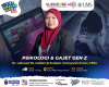 3S STEM Speaker Series - Psikologi & Gajet Gen Z