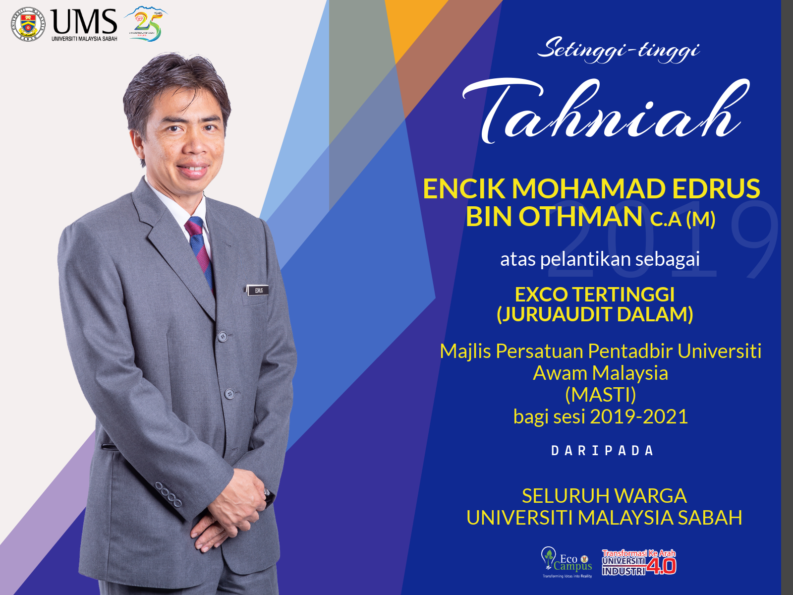 Pelantihan En. Mohamad Edrus Othman sebagai Exco Tertinggi (Juruaudit Dalam), Majlis Persatuan Pentadbir Universiti Awam Malaysia  (MASTI)  bagi sesi 2019-2021.